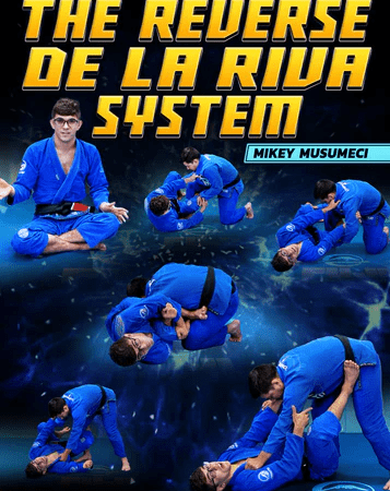 The Reverse De La Riva System by Mikey Musumeci