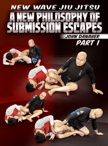 New Wave Jiu Jitsu: A New Philosophy Of Submissions Escapes by John Danaher