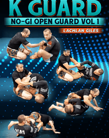 No Gi Open Guard Volume 1: K Guard by Lachlan Giles