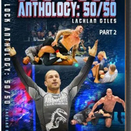 Leg Lock Anthology: 50/50 by Lachlan Giles