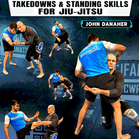 Standing2Ground: Takedowns & Standing Skills For Jiu Jitsu by John Danaher