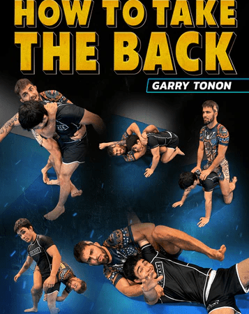 How To Take The Back by Garry Tonon