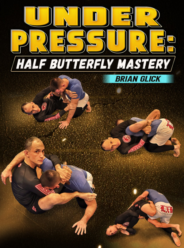 Under Pressure: Half Butterfly Mastery by Brian Glick
