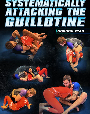Systematically Attacking The Guillotine by Gordon Ryan