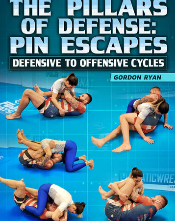 The Pillars of Defense: Pin Escapes - Defensive to Offensive Cycles by Gordon Ryan