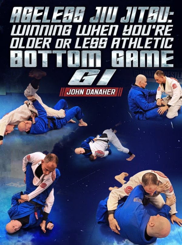 Ageless Jiu Jitsu: Winning When You're Older or Less Athletic - Bottom Game by John Danaher