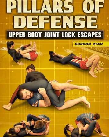 Pillars of Defense: Upper Body Joint Lock Escapes by Gordon Ryan